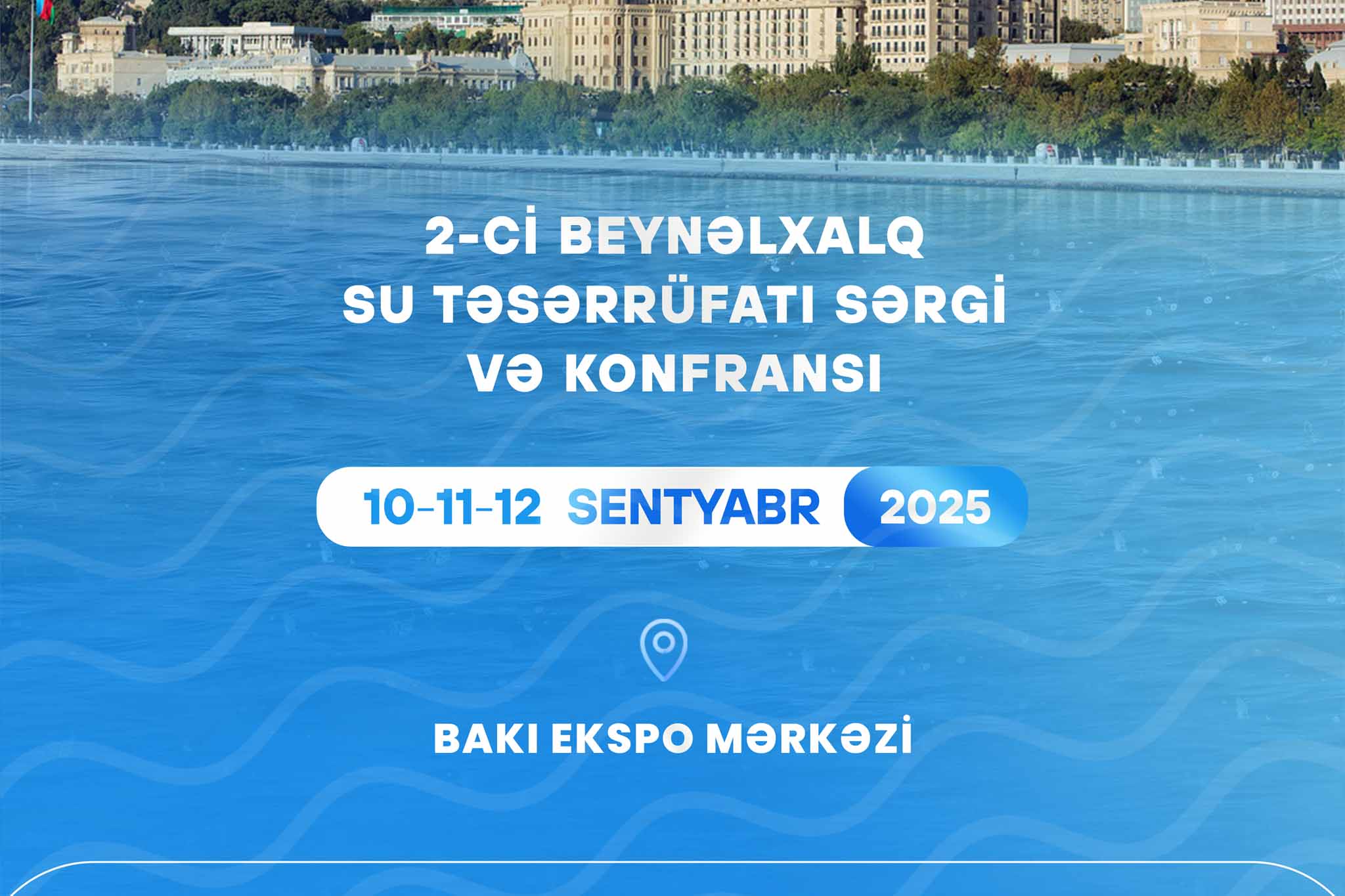 Bakıda "2-ci Beynəlxalq Su Təsərrüfatı Sərgi və Konfransı" keçiriləcək